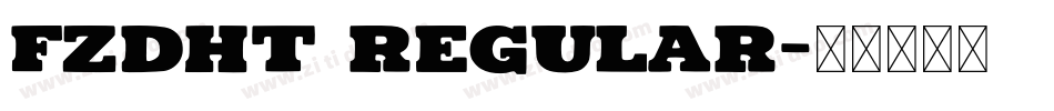 FZDHT Regular字体转换